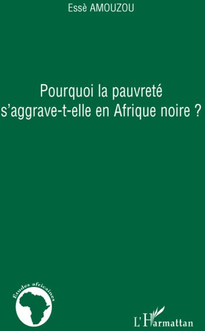 Pourquoi la pauvreté s'aggrave-t-elle en Afrique noire?