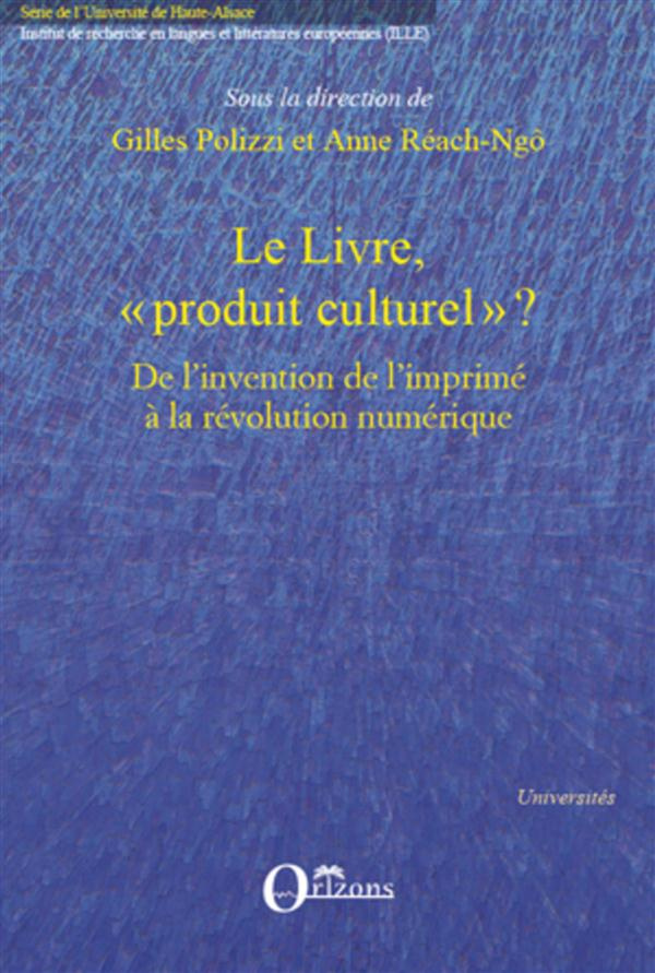 Le Livre, "produit culturel" ? . Politiques éditoriales, stratégies de librairie et mutations de l'o