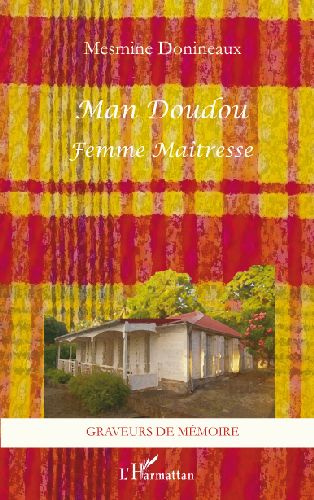 Man Doudou. Femme maîtresse