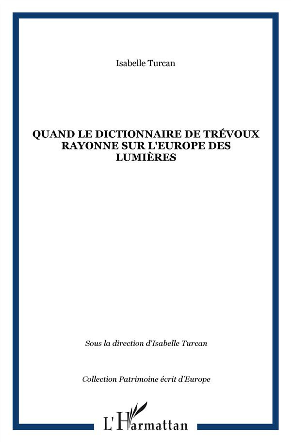 Quand le dictionnaire de Trévoux rayonne sur l'Europe des Lumières