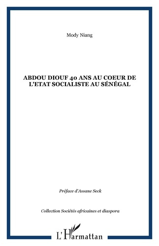Abdou Diouf, 40 ans au coeur de l'état socialiste au Sénégal