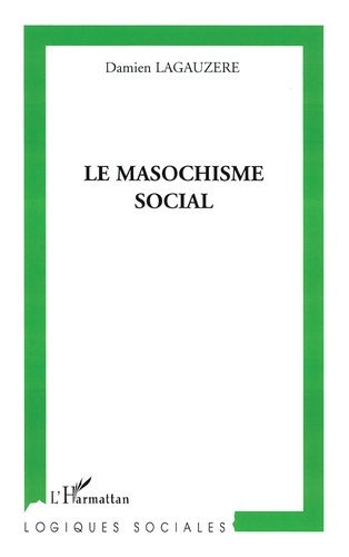 Le masochisme social