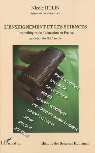L'enseignement et les sciences. Les politiques de l'éducation en France au début du XXe siècle