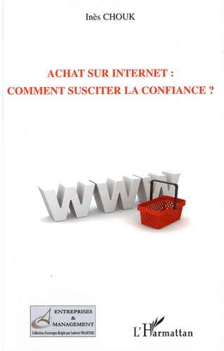 Achat sur Internet : comment susciter la confiance ?