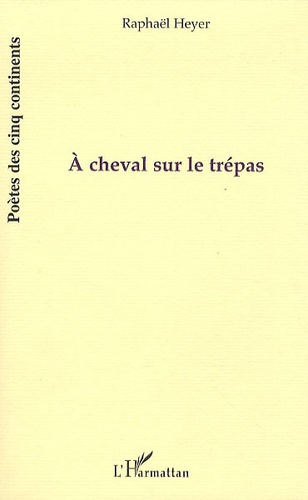 A cheval sur le trépas