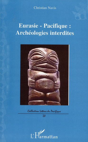 Eurasie Pacifique. Archéologies interdites