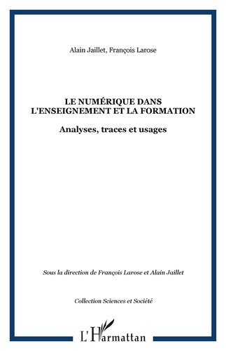 Le numérique dans l'enseignement et la formation. Analyses, traces et usages