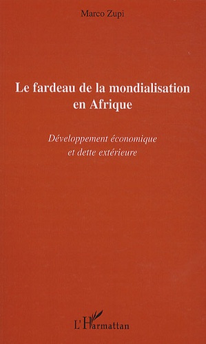 Le fardeau de la mondialisation en Afrique. Développement économique et dette extérieure