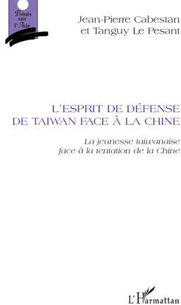 L'esprit de défense de Taiwan face à la Chine. La jeunesse taiwanaise et la tentation de la Chine
