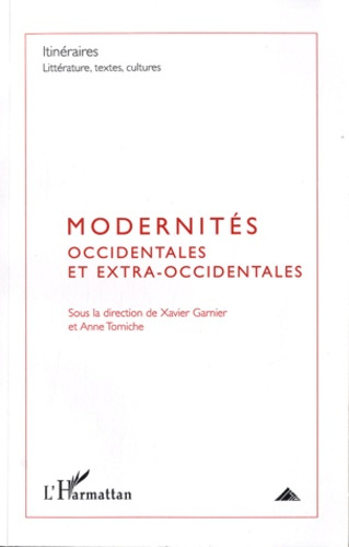 Itinéraires, littérature, textes, cultures N° 3, 2009 : Modernités occidentales et extra-occidentale