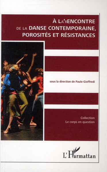 A la' rencontre de la danse contemporaine, porosités et résistances