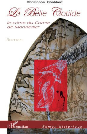 La Belle Clotilde. Le crime du comte de Montlédier