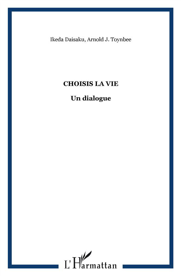 Choisis la vie. Un dialogue