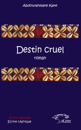 Destin cruel. Roman