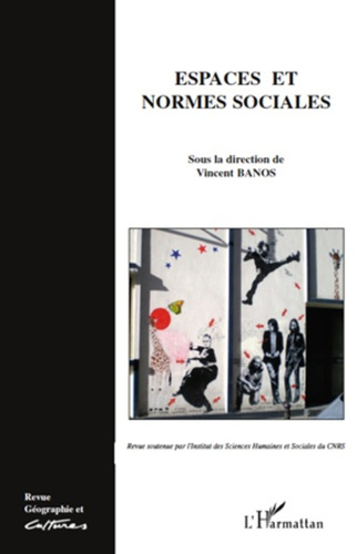 Géographie et Cultures N° 72, 2009 : Espaces et normes sociales