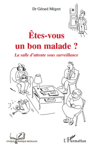 Etes-vous un bon malade ? La salle d'attente sous surveillance