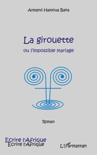 La girouette ou l'impossible mariage