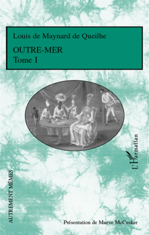 Outre-mer. Tome 1