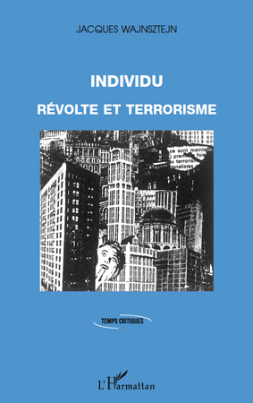 Individu. Révolte et terrorisme
