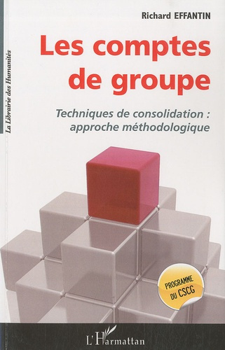 Les comptes de groupe. Techniques de consolidation : approche méthodologique