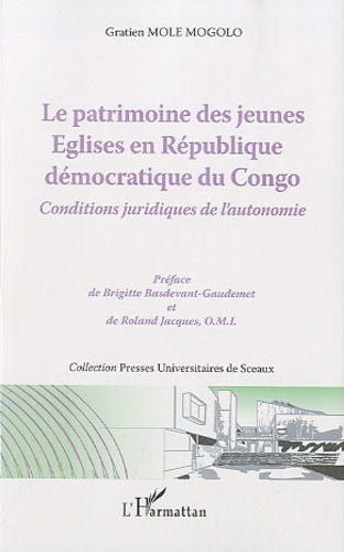 Le patrimoine des jeunes Eglises en République démocratique du Congo. Conditions juridiques de l'aut