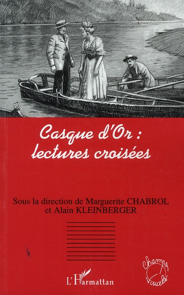 CASQUE D'OR : LECTURES CROISEES