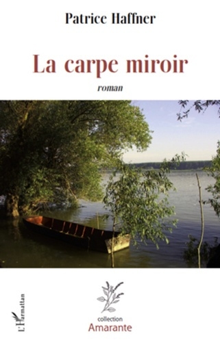 La carpe miroir. Roman
