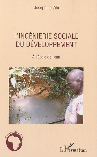 L'ingénierie sociale du développement. A l'école de l'eau