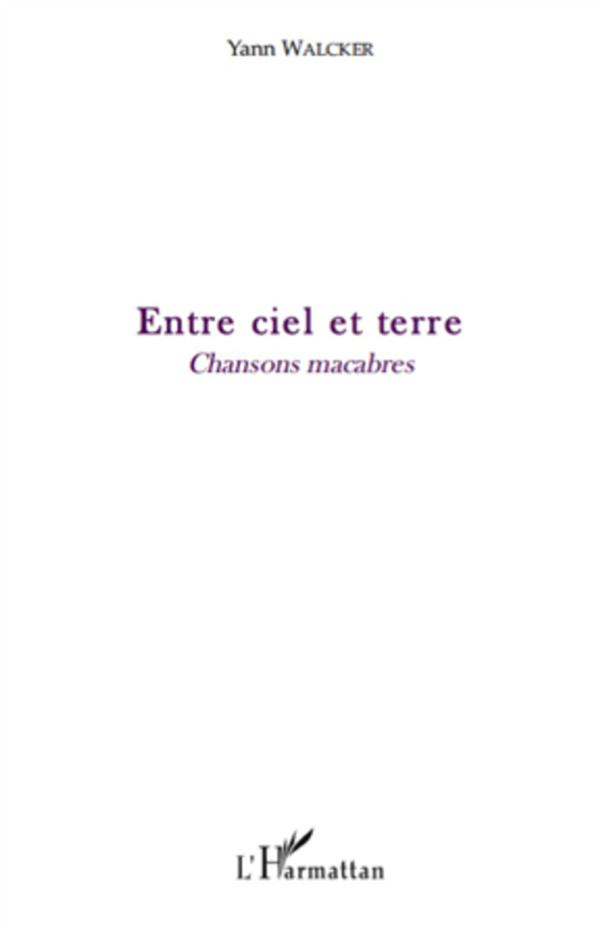 Entre ciel et terre. Chansons macabres