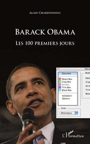 Barack Obama. Les 100 premiers jours
