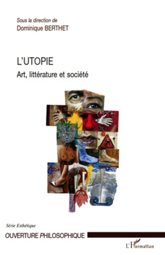L'utopie. Art, littérature et société