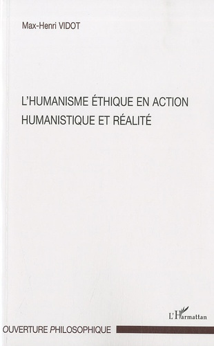 L'humanisme éthique en action : humanistique et réalité