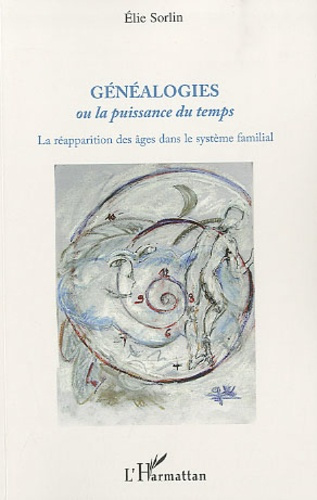Généalogies ou la puissance du temps. La réapparition des âges dans le système familial