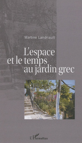 L'espace et le temps au jardin grec
