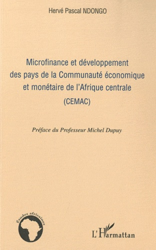 Microfinance et développement des pays de la Communauté économique et monétaire de l'Afrique central