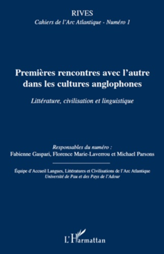 Rives - Cahiers de l'Arc Atlantique N° 1 : Premières rencontres avec l'autre dans les cultures anglo