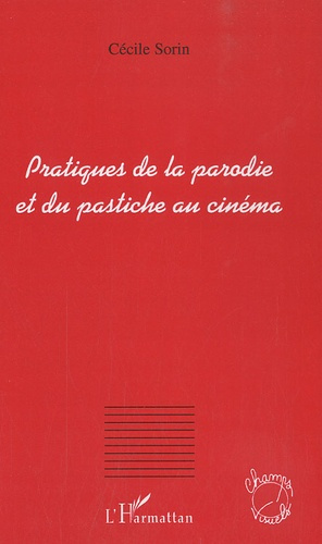 Pratiques de la parodie et du pastiche au cinéma