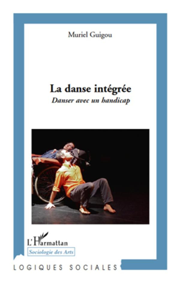 La danse intégrée. Danser avec un handicap