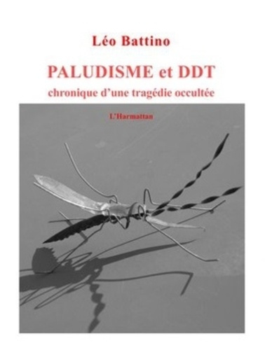 Paludisme et DDT. Chronique d'une tragédie occultée