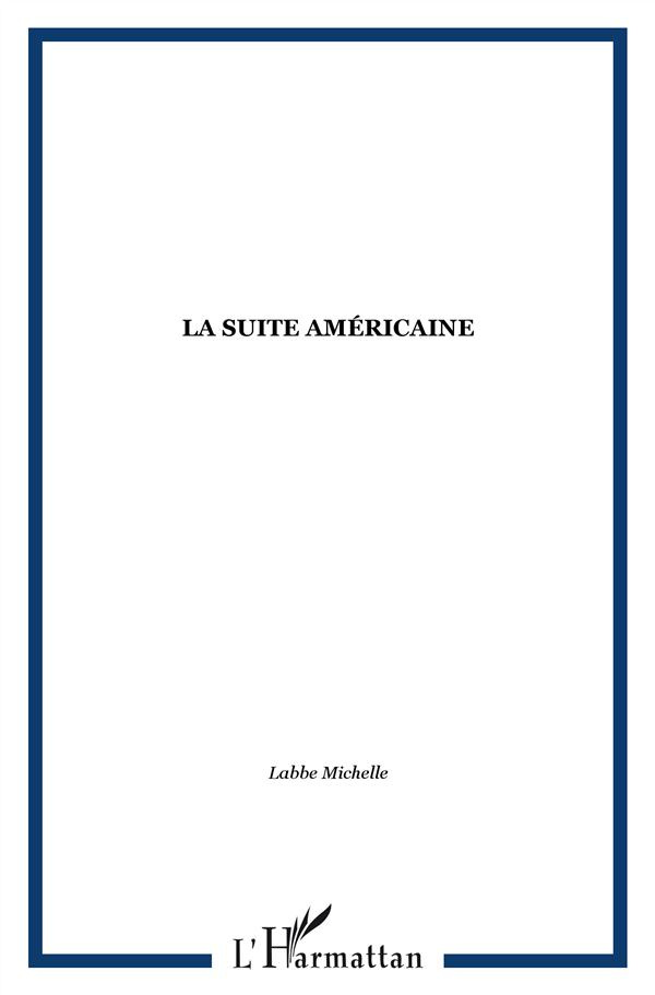 La suite américaine