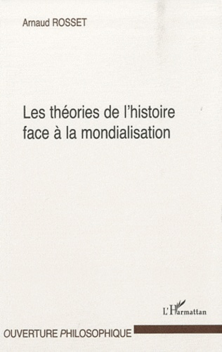 Les théories de l'histoire face à la mondialisation