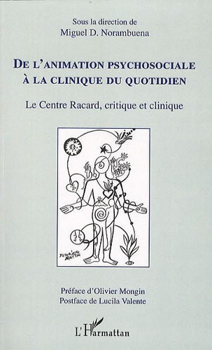 De l'animation psychosociale à la clinique du quotidien. Le Centre Racard, critique et clinique