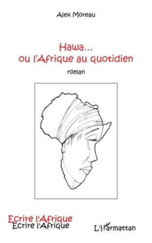 Hawa...ou l'Afrique au quotidien. Roman