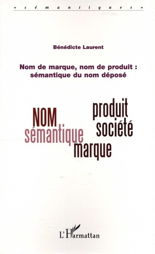 Nom de marque, nom de produit : sémantique du nom déposé