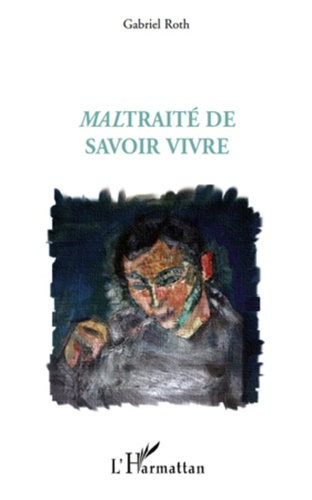 MALTRAITE DE SAVOIR VIVRE