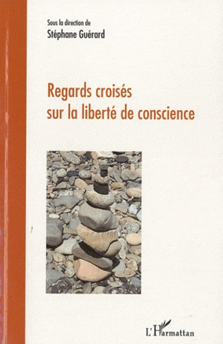 Regards croisés sur la liberté de conscience