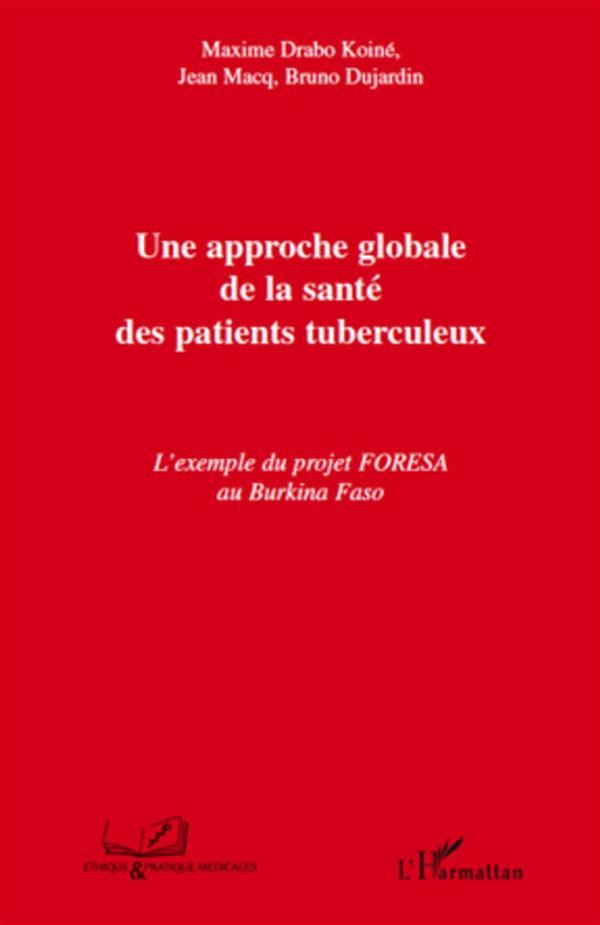 Une approche globale de la santé des patients tuberculeux
