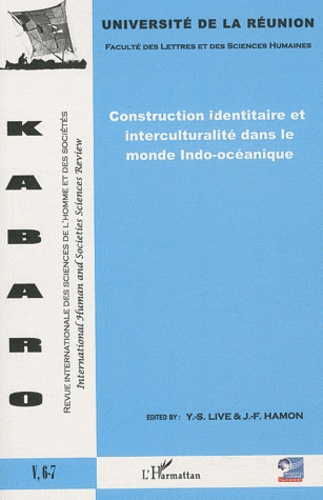 Kabaro Volume 5 N° 6-7 : Construction identitaire et interculturalité dans le monde Indo-océanique