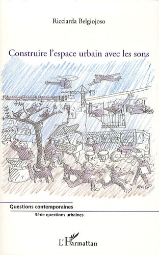Construire l'espace urbain avec les sons