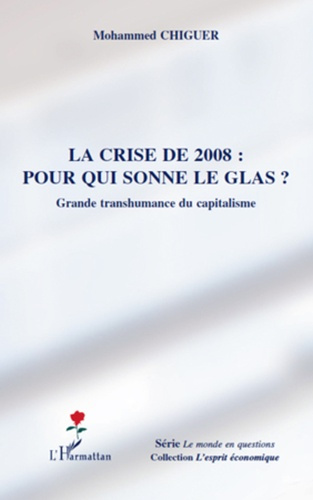 La crise de 2008 : pour qui sonne le glas ? Grande transhumance du capitalisme